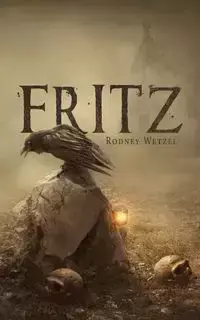 Fritz - Rodney Wetzel