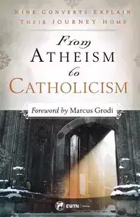 From Atheism to Catholicism - Brandon McGinley