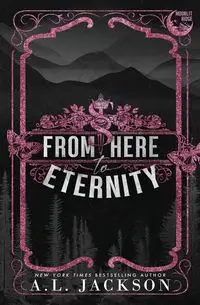 From Here to Eternity (Alternate Paperback) - Jackson A.L.