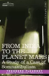 From India to the Planet Mars - Theodore Flournoy