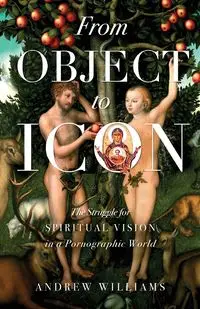 From Object to Icon - Williams Andrew