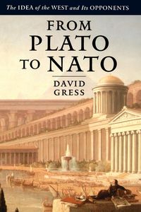 From Plato to NATO - David Gress