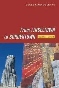 From Tinseltown to Bordertown - Deleyto Celestino