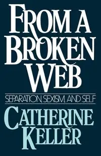 From a Broken Web - Catherine Keller