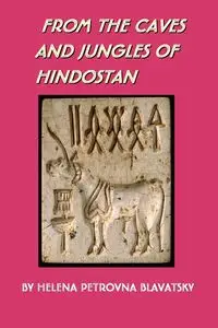 From the Caves and Jungles of Hindostan - Helena Blavatsky