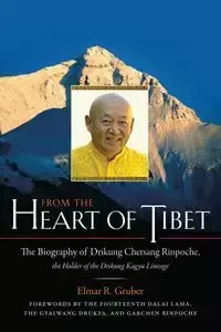 From the Heart of Tibet - Gruber Elmer R.