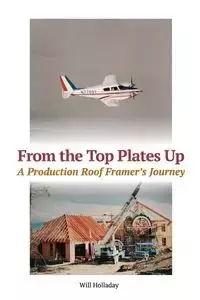 From the Top Plates Up - Will Holladay