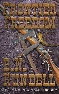 Frontier Freedom - Rundell B.N.