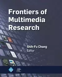 Frontiers of Multimedia Research - Chang Shih-Fu