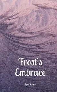 Frost's Embrace - Lan Donne