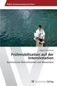 Frühmobilisation auf der Intensivstation - Alberto Sibilla Silvio