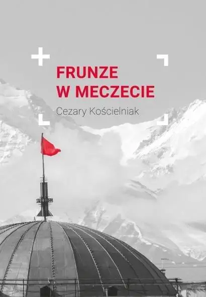 Frunze w meczecie - Cezary Kościelniak