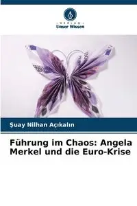 Führung im Chaos - Açıkalın Şuay Nilhan