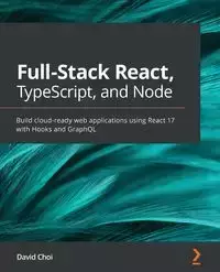 Full-Stack React, TypeScript, and Node - David Choi