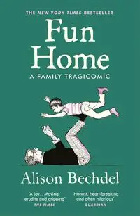 Fun Home - Alison Bechdel