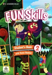 Fun Skills 2 Student's Book with Home Booklet and Downloadable Audio - Watkin Montse, Claire Medwell