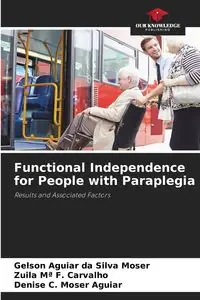 Functional Independence for People with Paraplegia - Silva Aguiar da Moser Gelson