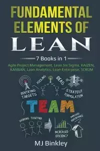 Fundamental Elements of Lean - Binkley MJ