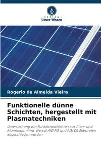 Funktionelle dünne Schichten, hergestellt mit Plasmatechniken - de Almeida Vieira Rogerio