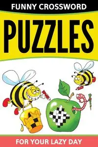 Funny Crossword Puzzles For Your Lazy Day - Publishing LLC Speedy