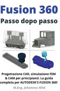 Fusion 360 | Passo dopo passo - Wild M.Eng. Johannes