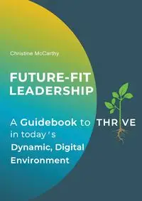 Future-Fit Leadership - Christine McCarthy