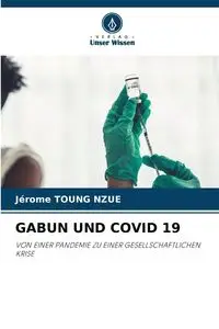 GABUN UND COVID 19 - TOUNG NZUE Jérôme