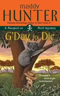 GDAY TO DIE - HUNTER MADDY