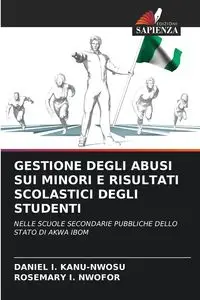 GESTIONE DEGLI ABUSI SUI MINORI E RISULTATI SCOLASTICI DEGLI STUDENTI - DANIEL I. KANU-NWOSU