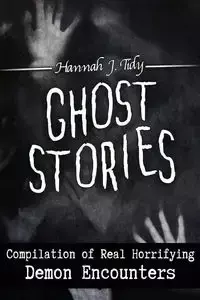 GHOST STORIES - HANNAH TIDY