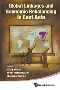 GLOBAL LINKAGES & ECO REBALAN EAST ASIA - AL TAKUJI KINKYO YOICHI MATSUBAYASHI ET