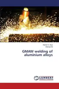 GMAW welding of aluminium alloys - Arya Harish K.