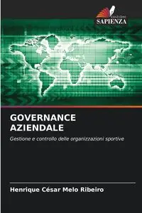 GOVERNANCE AZIENDALE - Melo Ribeiro Henrique César