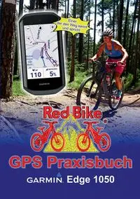 GPS Praxisbuch Garmin Edge 1050 - Nußdorf Red Bike