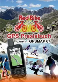 GPS Praxisbuch Garmin GPSMAP 67 - Nußdorf a.Inn Red Bike