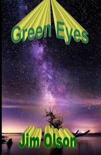 GREEN EYES - Jim Olson