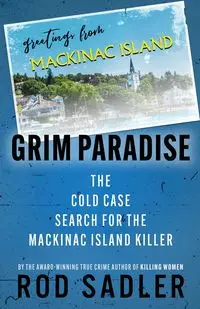 GRIM PARADISE - Rod Sadler