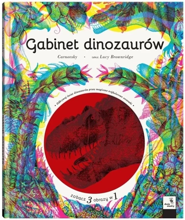 Gabinet dinozaurów - Lucy Brownridge, Silvia Carnovsky Quintanilla