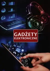 Gadżety elektroniczne - Iwona Czarkowska