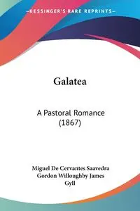 Galatea - Miguel Saavedra De Cervantes