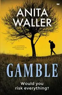 Gamble - Anita Waller