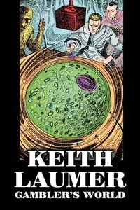 Gambler's World by Keith Laumer, Science Fiction, Adventure - Keith Laumer