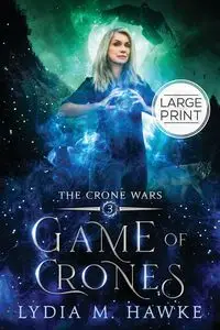 Game of Crones - Lydia M. Hawke