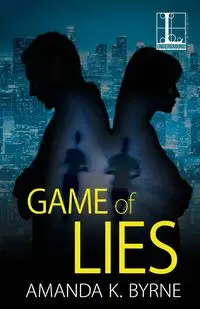 Game of Lies - Amanda K. Byrne