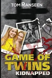 Game of Twins - Kidnapped - Tom Ranseen