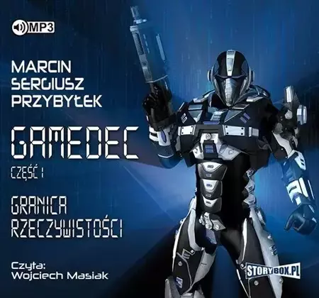 Gamedec T.1 Granica rzeczywistości audiobook - Marcin Sergiusz Przybyłek