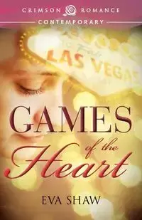 Games of the Heart - Eva Shaw PhD