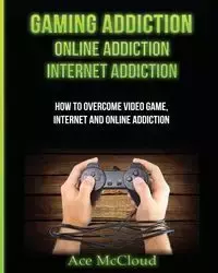 Gaming Addiction - McCloud Ace