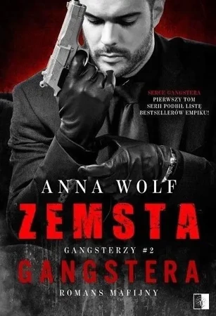 Gangsterzy T.2 Zemsta gangstera - Anna Wolf