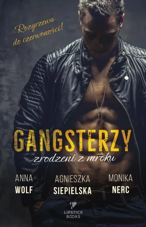 Gangsterzy. Zrodzeni z mroku - Anna Wolf